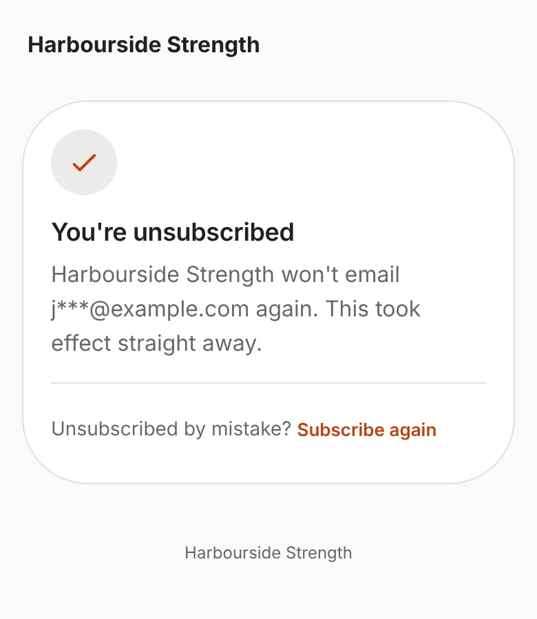 The unsubscribe page after the button: "This took effect straight away"