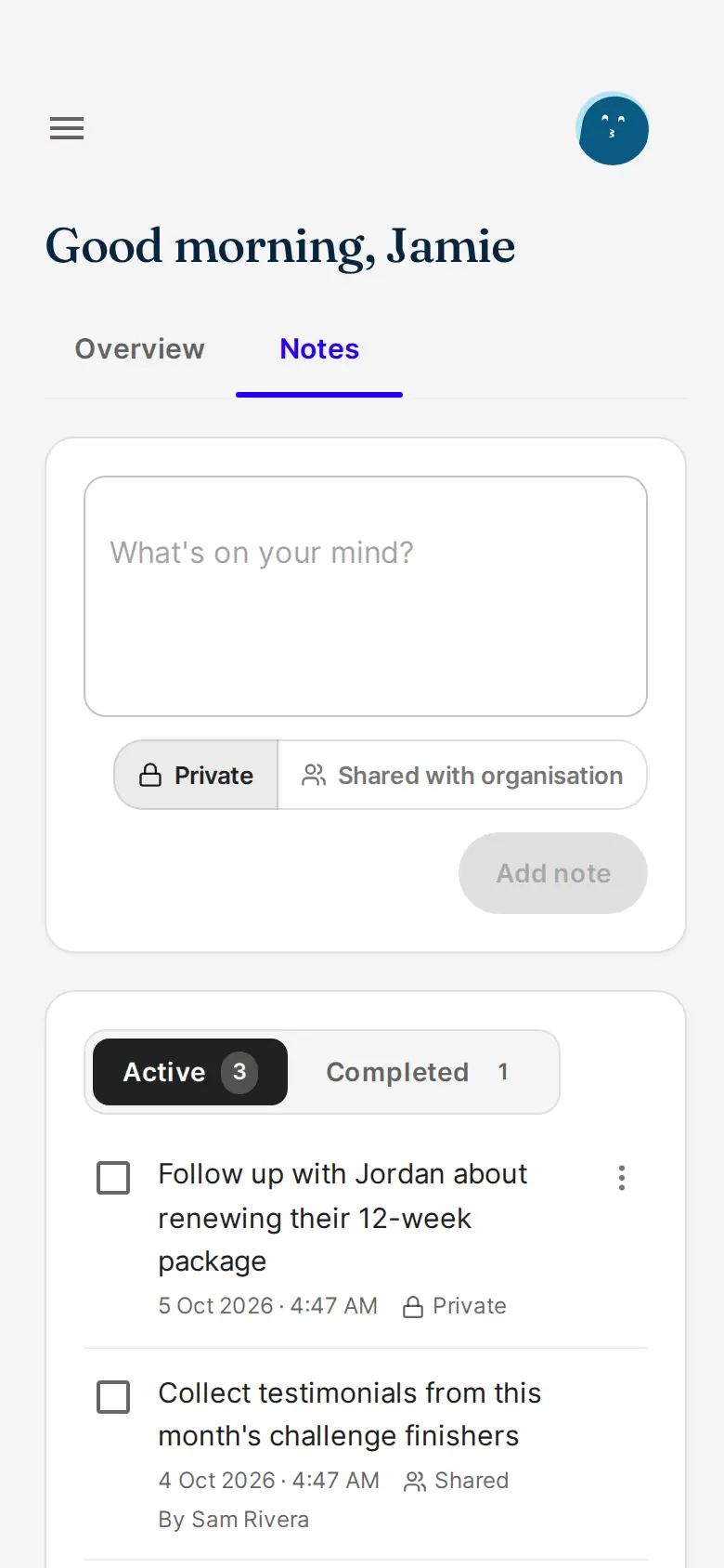 The Notes tab on a phone: the note box, the Private and Shared with organisation choice, and the Active list